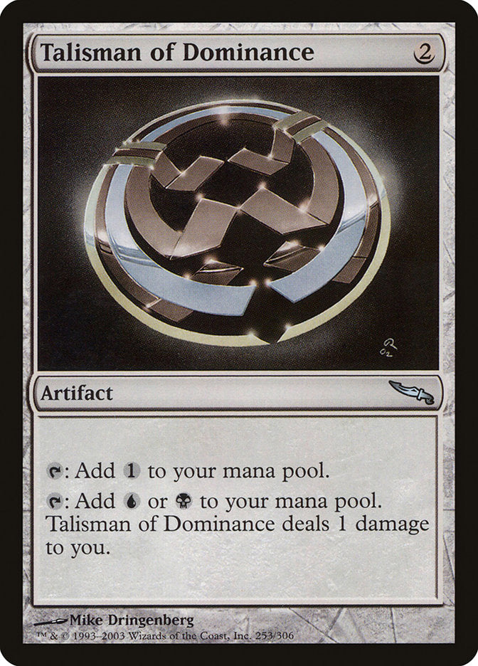 IMPORTABLE DUBAI-Talisman of Dominance Mirrodin (MRD) #253 · Uncommon · English · Nonfoil/Foil