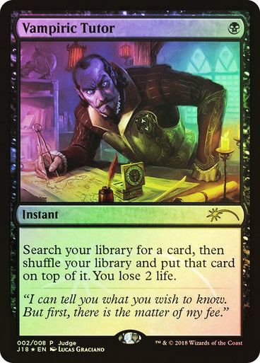 IMPORTABLE DUBAI-Vampiric Tutor (Judge) (2018) Promo: General Foil English Magic: The Gathering