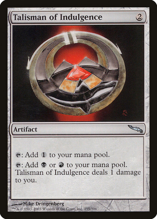 IMPORTABLE DUBAI-Talisman of Indulgence  Mirrodin (MRD) #255 · Uncommon · English · Nonfoil/Foil