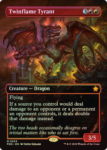 IMPORTABLE DUBAI-Twinflame Tyrant (Borderless) Foundations - Variants Magic: The Gathering English Foil